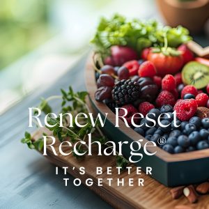 Renew Reset Recharge® – It’s Better Together